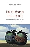La théorie du genre ou Le monde rêvé des anges