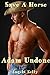 Adam Undone: Save a Horse