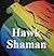 Hawk Shaman by K.C. Collier