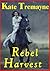 Rebel Harvest (Women of Chivalry)