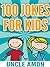 100 Jokes for Kids