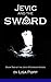 Jevic and The Sword (The Jevic O'Connor Series, #2)