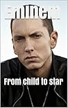 Eminem: From chil...
