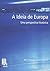 A ideia de Europa : uma perspectiva histórica