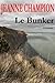 Le Bunker (French Edition)