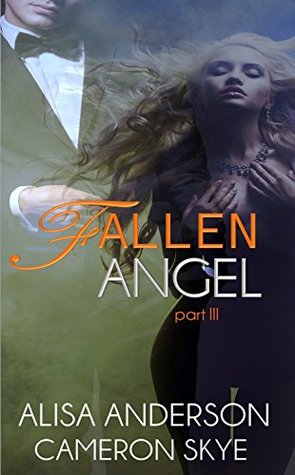 Fallen Angel Part III (Kindle Edition)