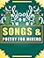 Songs and Poetry for Miners: Amazing Poems and Music Filled With Great Rhythms (Unofficial)