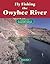 Fly Fishing the Owyhee River: An Excerpt from Fly Fishing Central & Southeastern Oregon (No Nonsense Fly Fishing Guides)