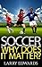 Soccer: Why Does It Matter?