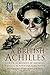 A British Achilles: The Sto...