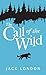 The Call Of The Wild by Jack London The Call Of The Wild by Jack London