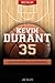 Kevin Durant - Basketball Unauthorized & Uncensored (All Ages Deluxe Edition with Videos)