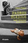 Padres tóxicos (Spanish Edition)