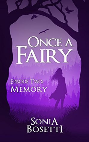 Once a Fairy: Episode 2: Memory (Kindle Edition)