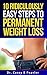 10 Ridiculously Easy Steps to Permanent Weight Loss