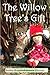 The Willow Tree's Gift by Debbie Boychuck