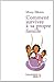 Comment survivre à sa propre famille (Couleur Psy t. 1) by Mony Elkaïm