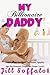 My Billionaire Daddy: (ABDL, BDSM Sex Slave, Dominated, Ageplay, Age Play Romance, Diaper Sex, Diaper Fetish)