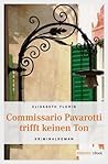 Commissario Pavarotti trifft keinen Ton (Commissario Pavarotti, Lissie von Spiegel) (German Edition)