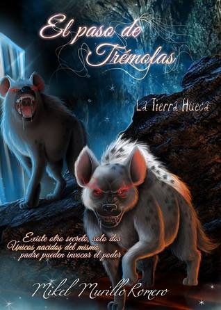 El paso de Trémolas. La tierra hueca.