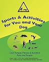 Sports & Activities for You & Your Dog (Lost Temple Fitness for People & Pets Book 2) Sports & Activities for You & Your Dog (Lost Temple Fitness for People & Pets Book 2)