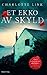 Et ekko av skyld by Charlotte Link Et ekko av skyld by Charlotte Link