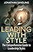 Leading with Style: The Comprehensive Guide to Leadership Styles
