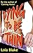 Dying to Be Thin by Lola Blake