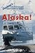 Alaska!: Beauty, History, Gold Rush, Alcan Highway, Hunting, Fishing, Tides, Iditarod, Serious, Humorous, Human Interest and More (Erickson's Outdoor Adventures Book 4)