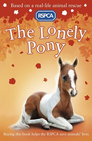 The Lonely Pony (RSPCA Book 8)
