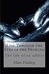 Life: Through the Eyes of the Problem