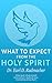 What to Expect from the Holy Spirit