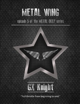 Metal Wing (Metal Deep: Episode 5)