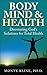 Body, Mind & Health: Discovering God's Solutions for Total Health