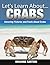 Crabs: Amazing Pictures and Facts About Crabs (Let's Learn About)