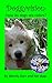 Doggyvision: How Dogs See
