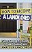 How to Become a Landlord: The Complete Guide to Being an Amateur Landlord