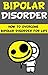 Bipolar Disorder: How to Ov...