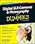 Digital SLR Cameras and Photography for Dummies by David D. Busch