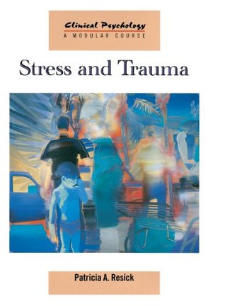 Stress and Trauma (Kindle Edition)