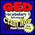 GED Prep Test ESSENTIAL VOCABULARY Flash Cards--CRAM NOW!--GED Exam Review Book & Study Guide (Cram Now! GED Study Guide 8)