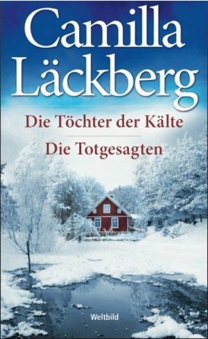 Die Töchter der Kälte / Die Totgesagten (Hardcover)