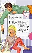 Liebe, Chaos, Handyklingeln