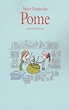 Pome by Marie Desplechin