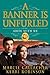 A Banner is Unfurled, Vol. 4: Abide with Me
