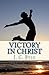 Victory in Christ
