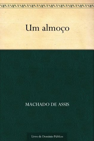 Um Almoço (Kindle Edition)