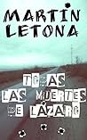 Todas las muertes de Lázaro (Spanish Edition)