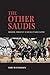 The Other Saudis: Shiism, D...