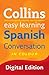 Easy Learning Spanish Conversation (Collins Easy Learning Spanish) (Spanish Edition)